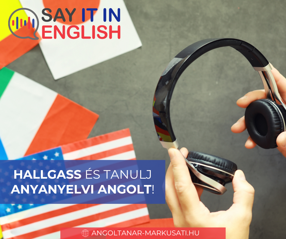 anyanyelvi angol hallgatása tanulóknak. Személyre szabott online órák Márkus Attilával – az angol nyelv elsajátítása könnyedén és hatékonyan